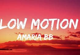 Slow Motion Amaria B Lirik Terjemahan Indonesia